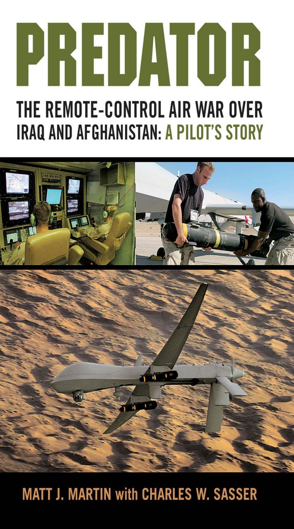 Big bigCover of Predator: The Remote-Control Air War over Iraq and Afghanistan: A Pilot's Story