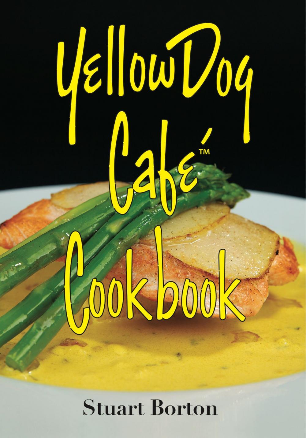 Big bigCover of Yellow Dog Cafe Cookbook