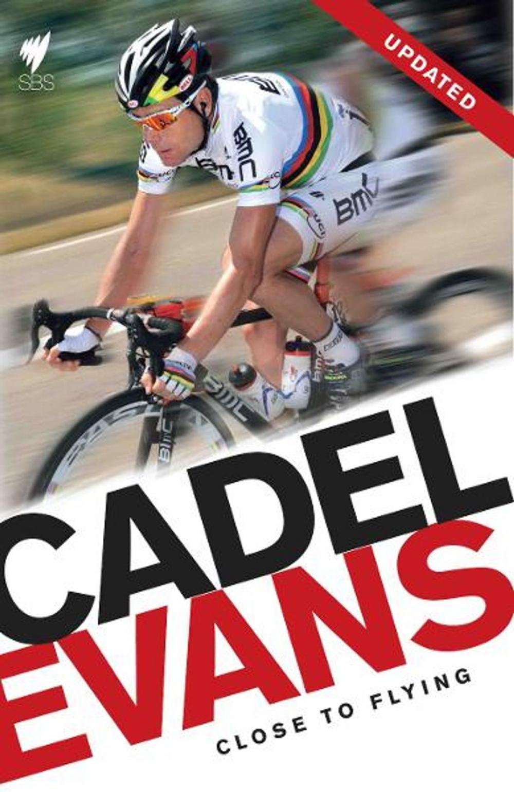 Big bigCover of Cadel Evans: Close To Flying