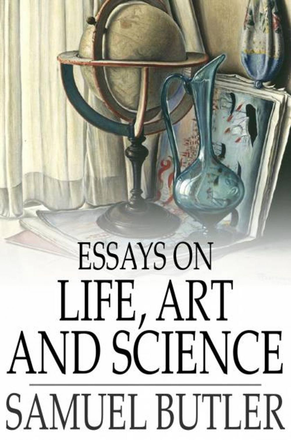 Big bigCover of Essays on Life, Art and Science