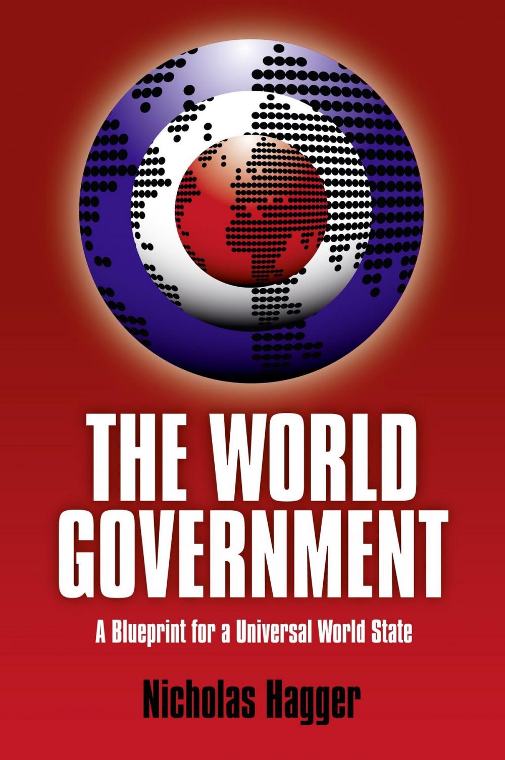 Big bigCover of World Government: A Blueprint For A Univ