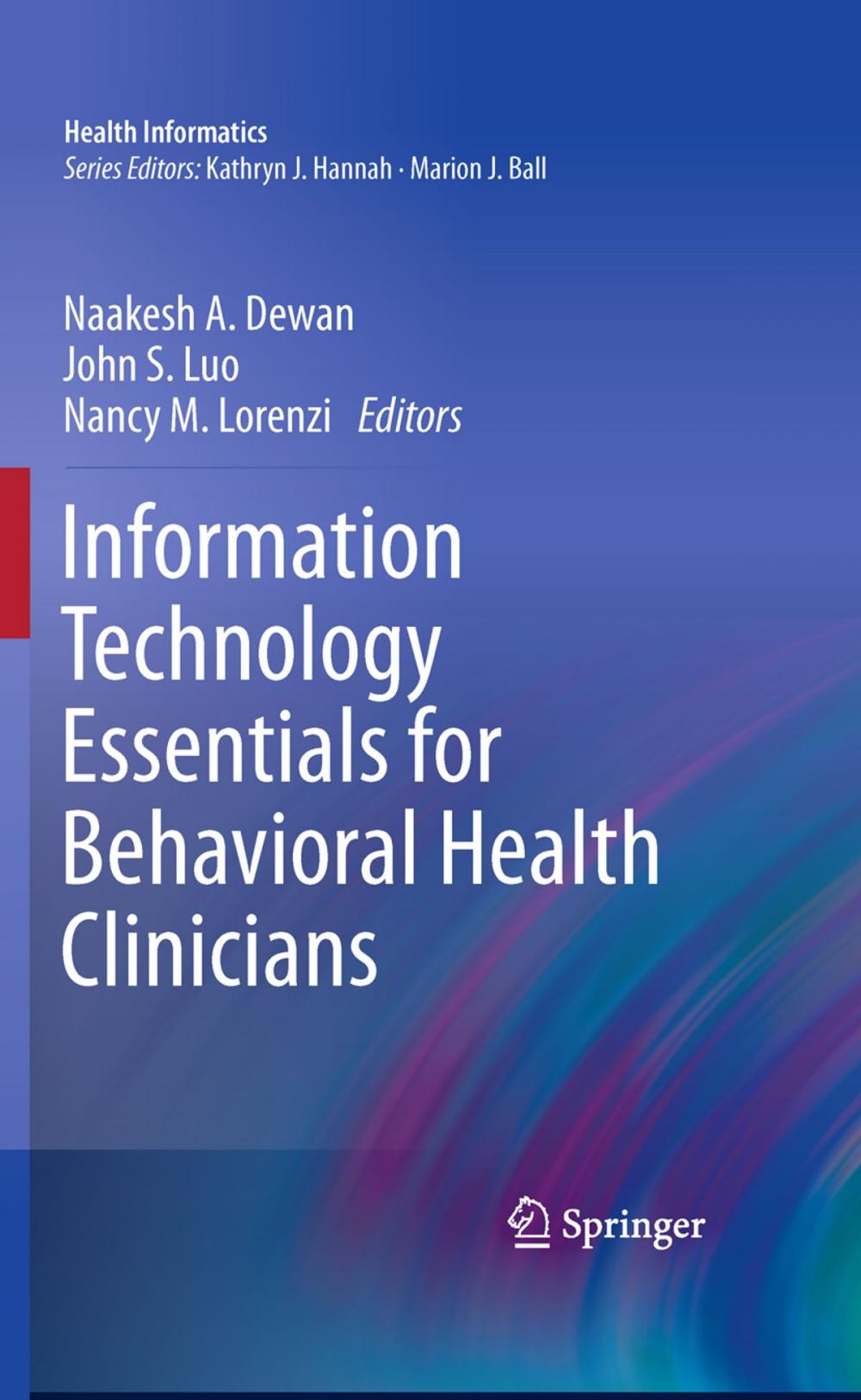 Big bigCover of Information Technology Essentials for Behavioral Health Clinicians