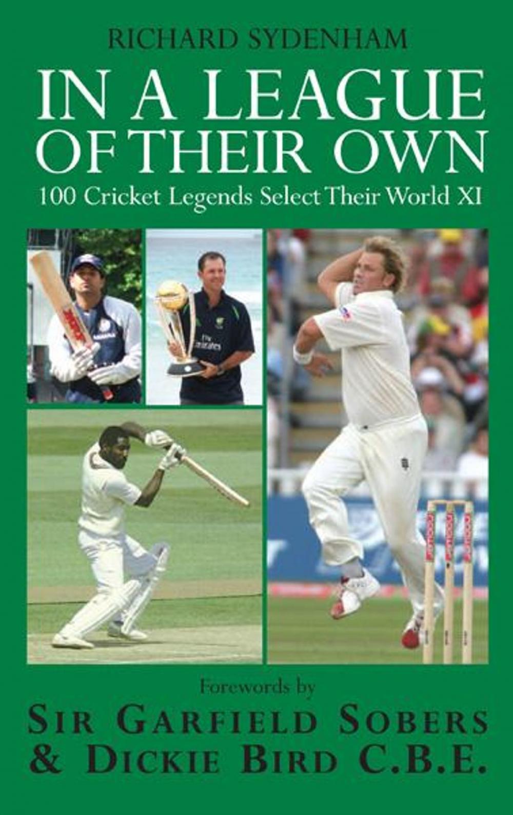 Big bigCover of In a League of their Own: 100 Cricket Legends Select Their World XI