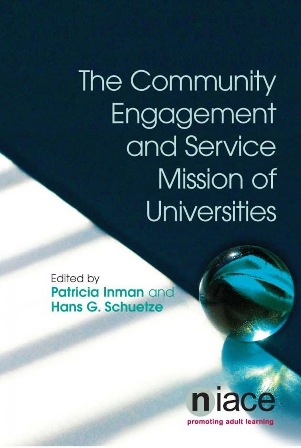 Big bigCover of The Community Engagement and Service Mission of Universities