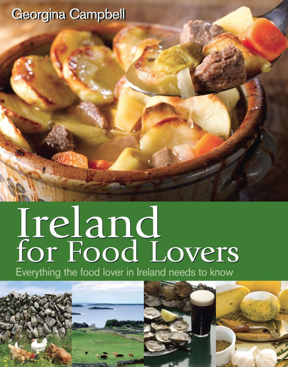 Big bigCover of Ireland for Food Lovers: Everything the food lover in Ireland needs to know