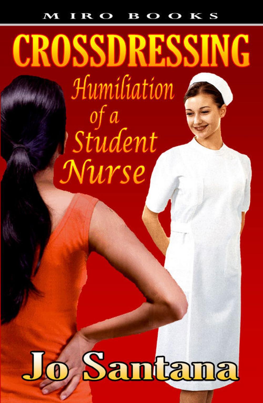 Big bigCover of Crossdressing: Humiliation of a Student Nurse