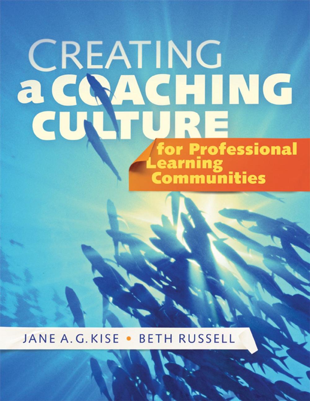 Big bigCover of Creating a Coaching Culture for Professional Learning Communities