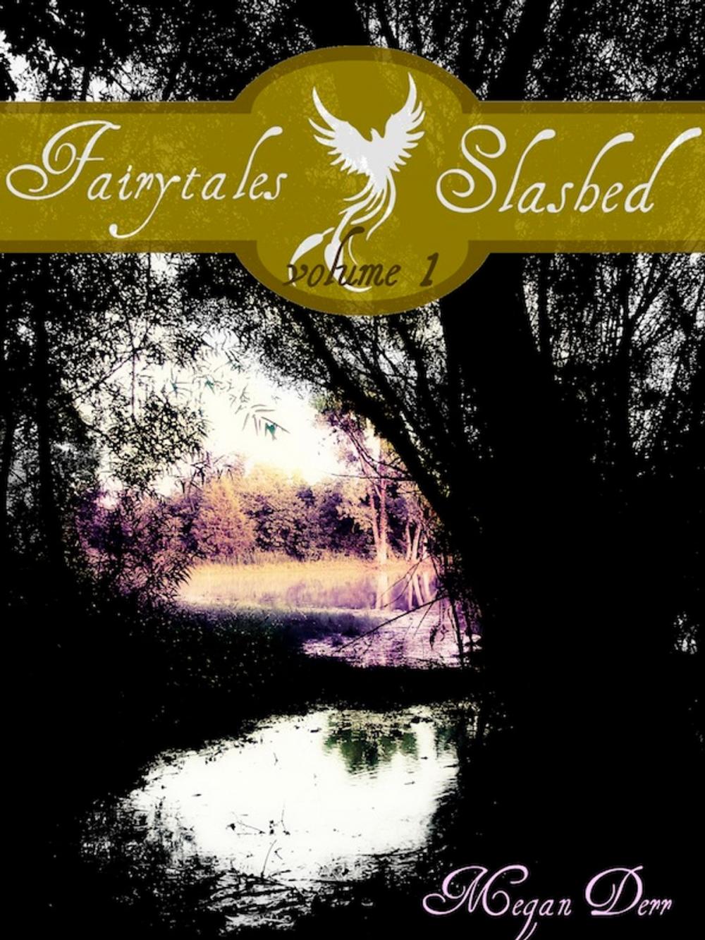 Big bigCover of Fairytales Slashed: Volume 1