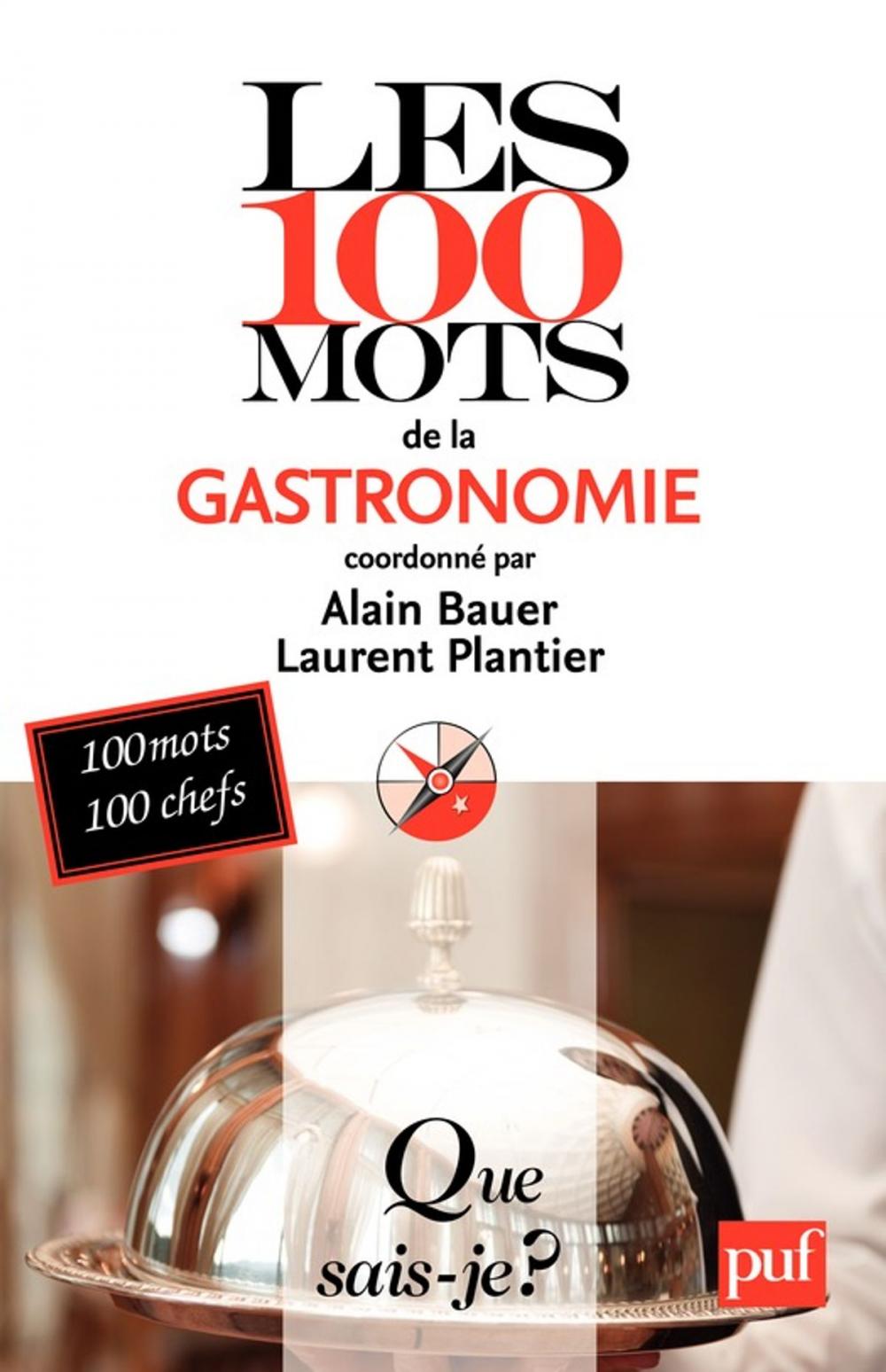 Big bigCover of Les 100 mots de la gastronomie