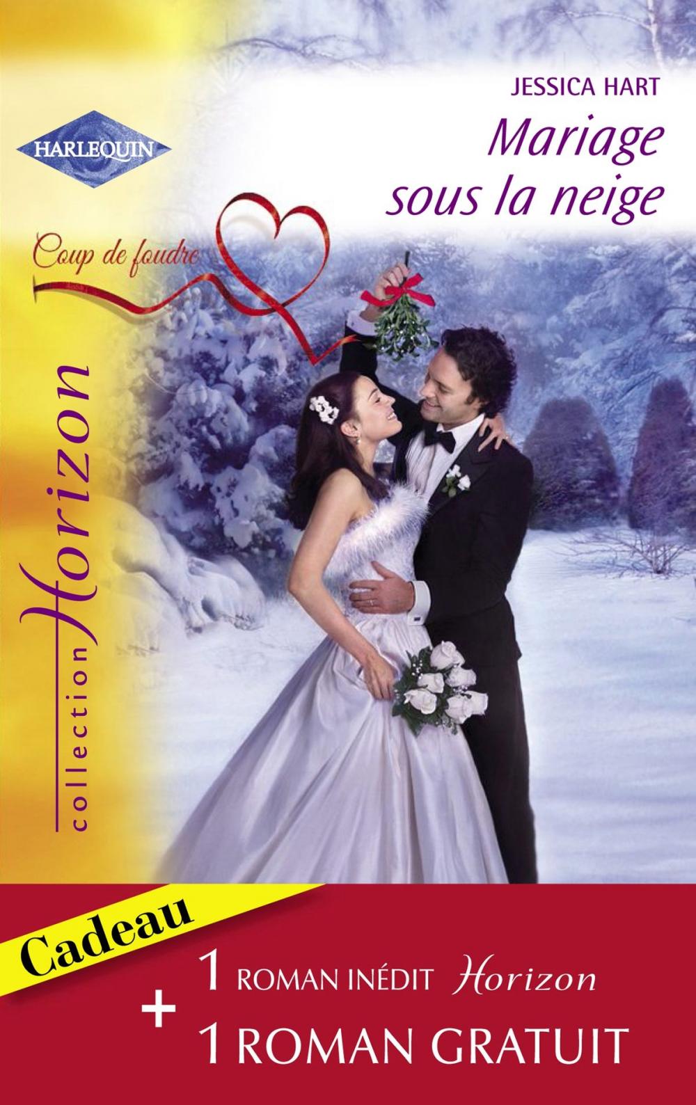 Big bigCover of Mariage sous la neige - Une proposition surprise (Harlequin Horizon)