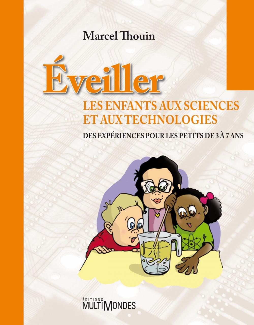 Big bigCover of Éveiller les enfants aux sciences et aux technologies