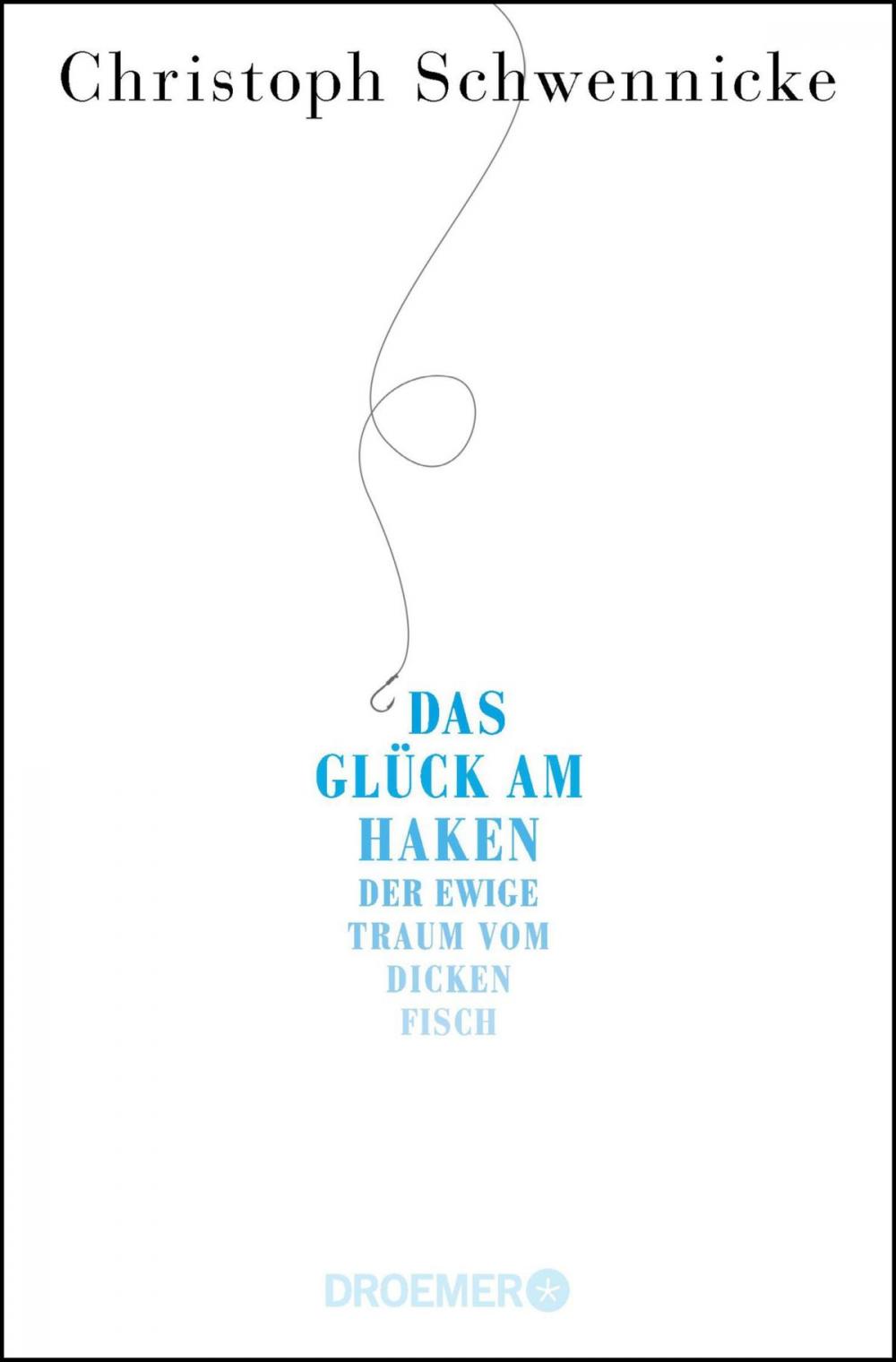 Big bigCover of Das Glück am Haken