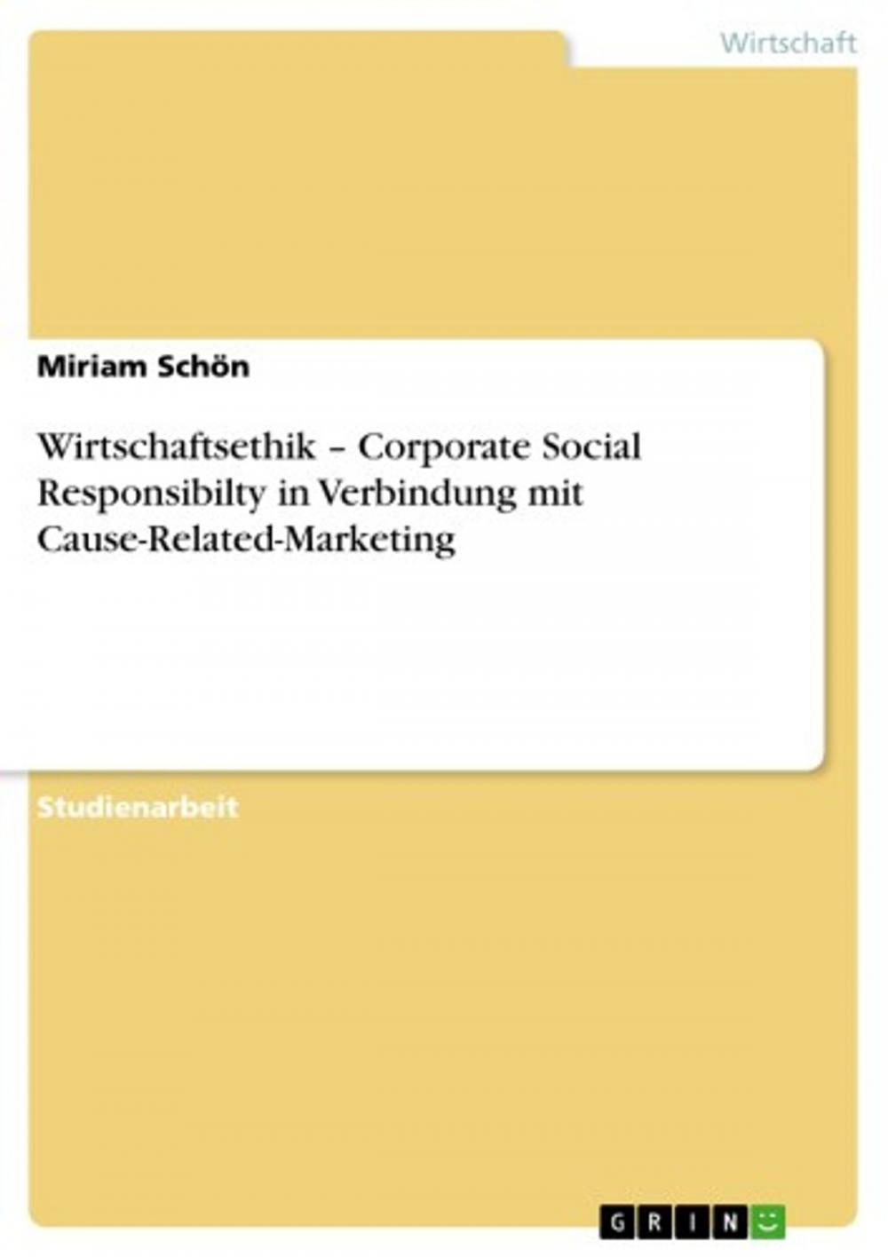 Big bigCover of Wirtschaftsethik - Corporate Social Responsibilty in Verbindung mit Cause-Related-Marketing