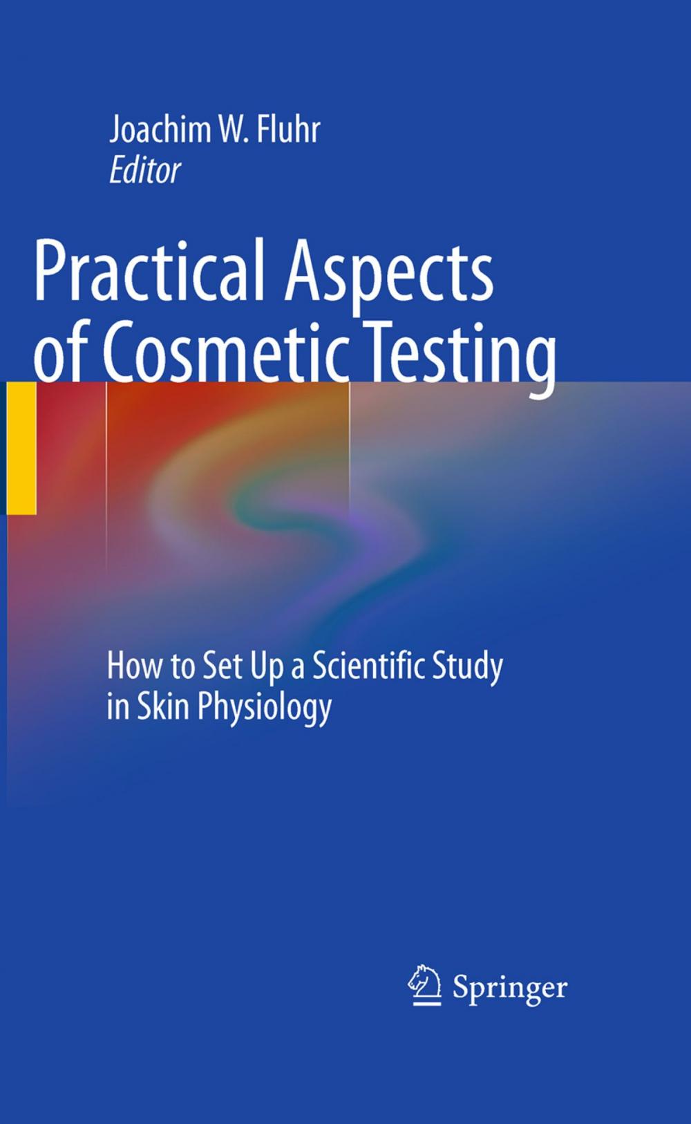 Big bigCover of Practical Aspects of Cosmetic Testing