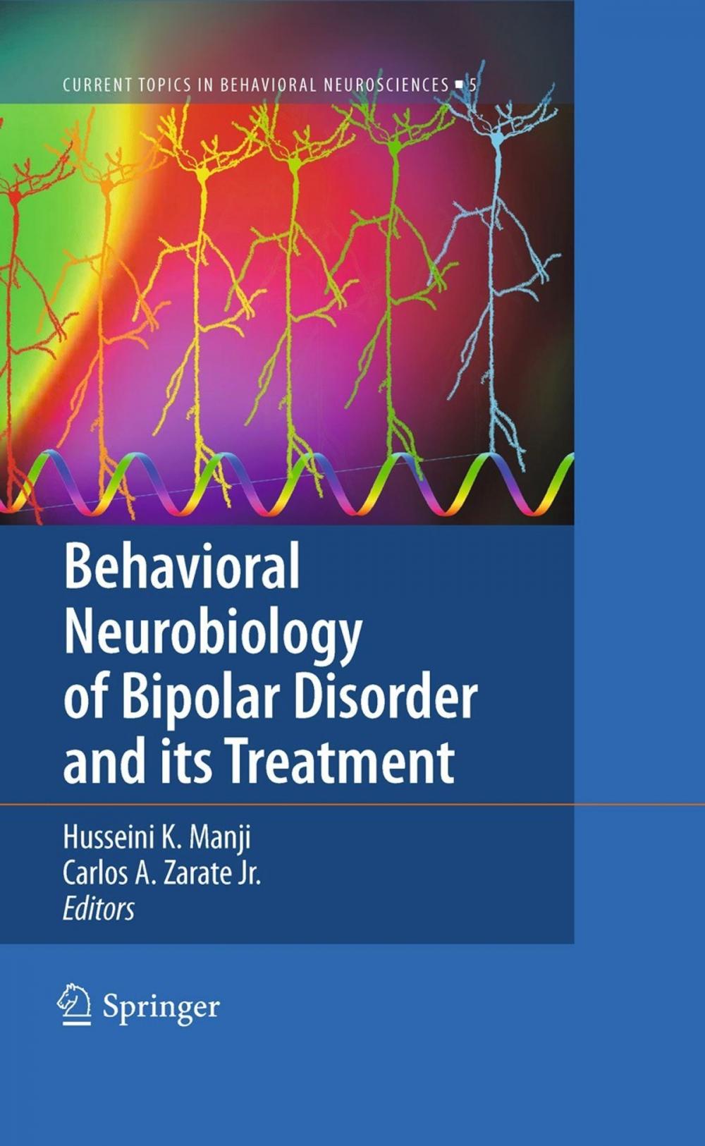 Big bigCover of Behavioral Neurobiology of Bipolar Disorder and its Treatment