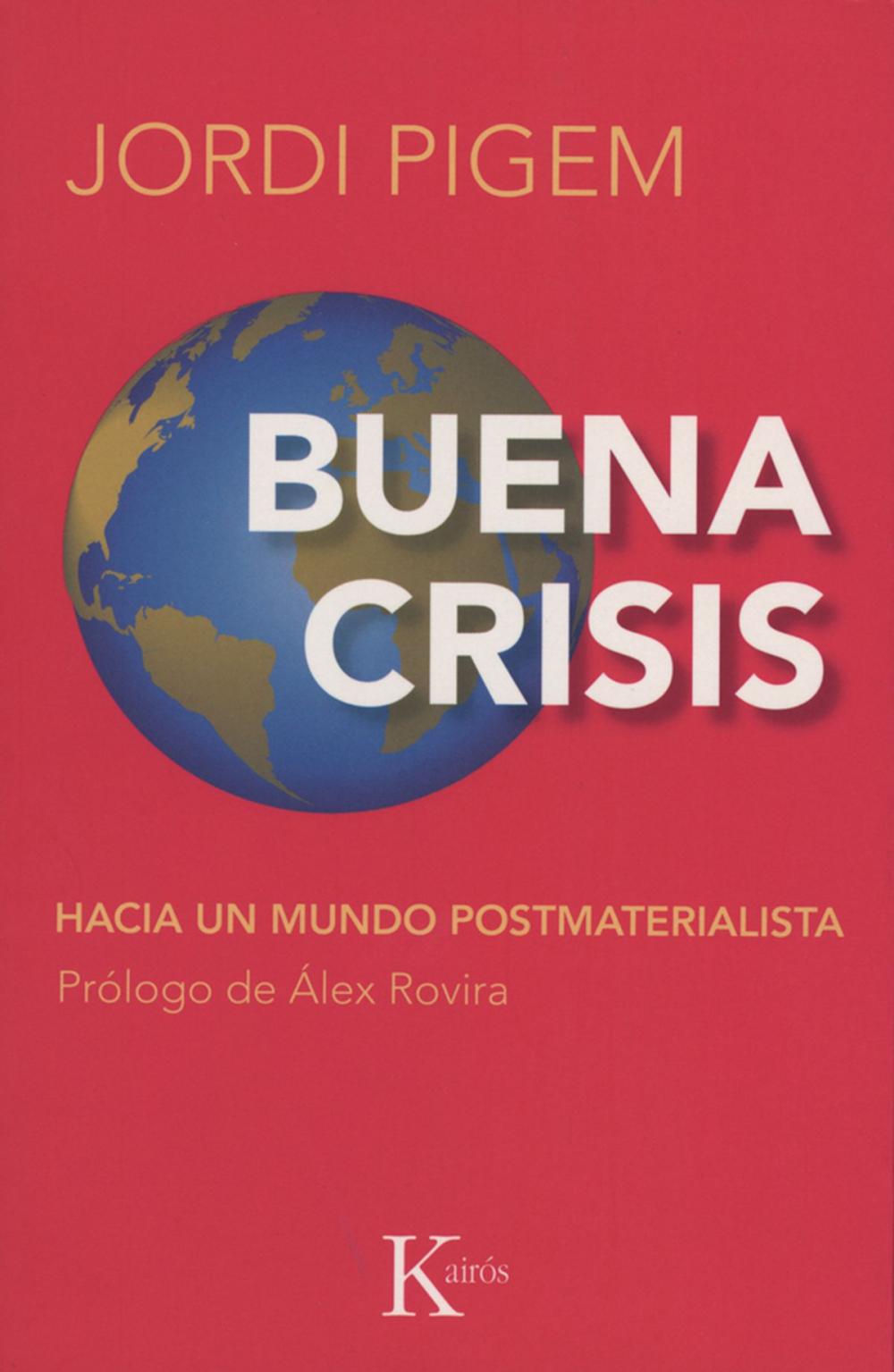 Big bigCover of Buena crisis: Hacia un mundo postmaterialista