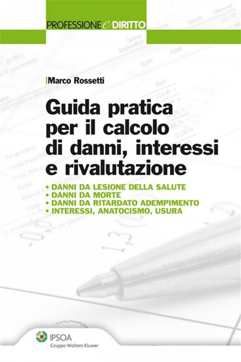 Big bigCover of Guida pratica per il calcolo di danni, interessi e rivalutazione