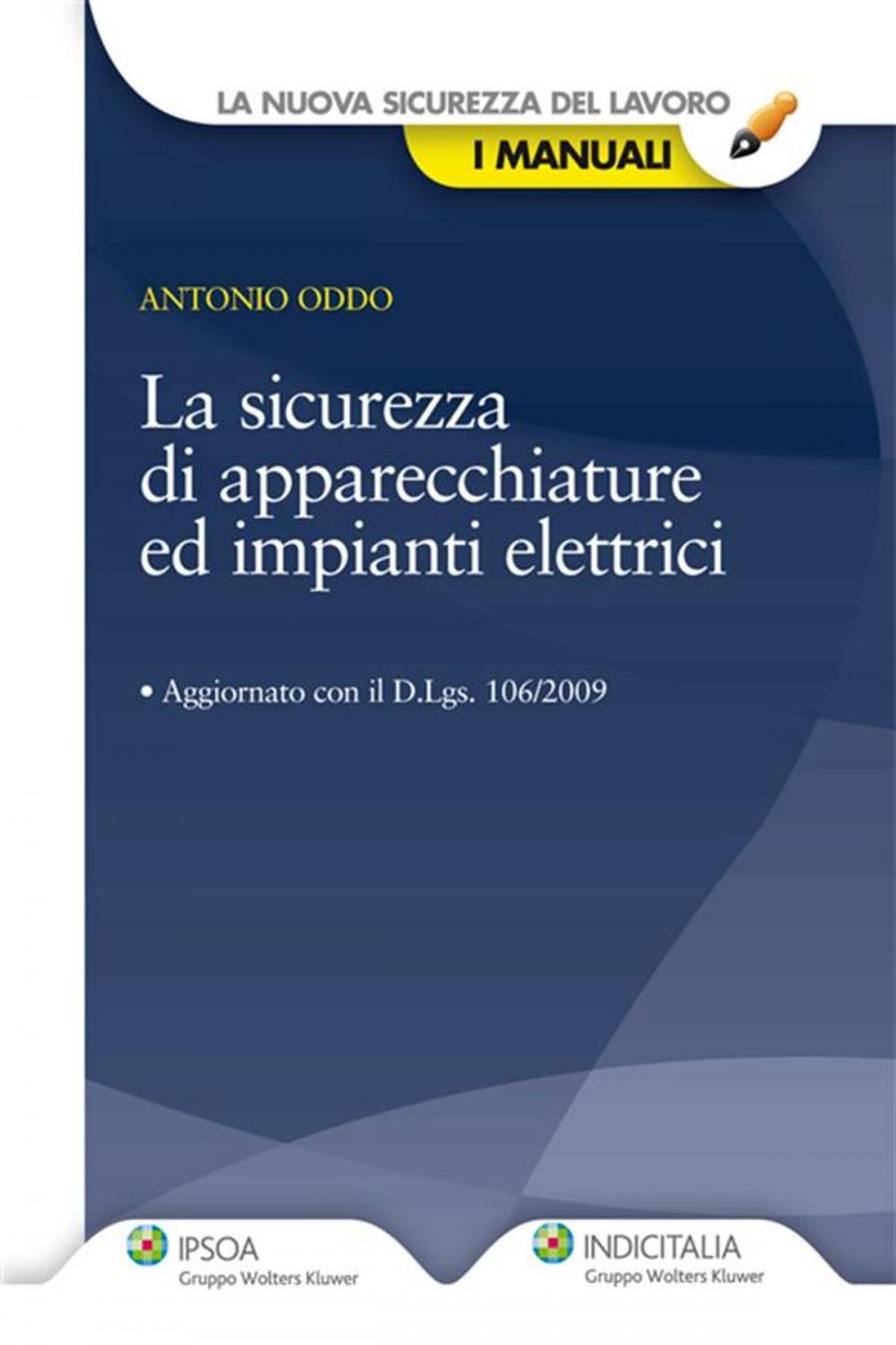 Big bigCover of La sicurezza di apparecchiature ed impianti elettrici