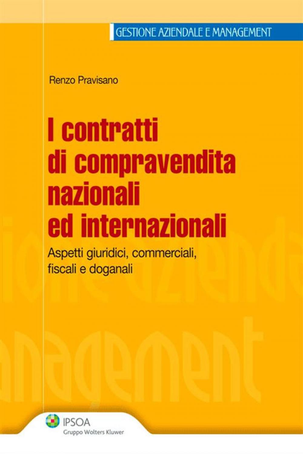 Big bigCover of I contratti di compravendita nazionali ed internazionali