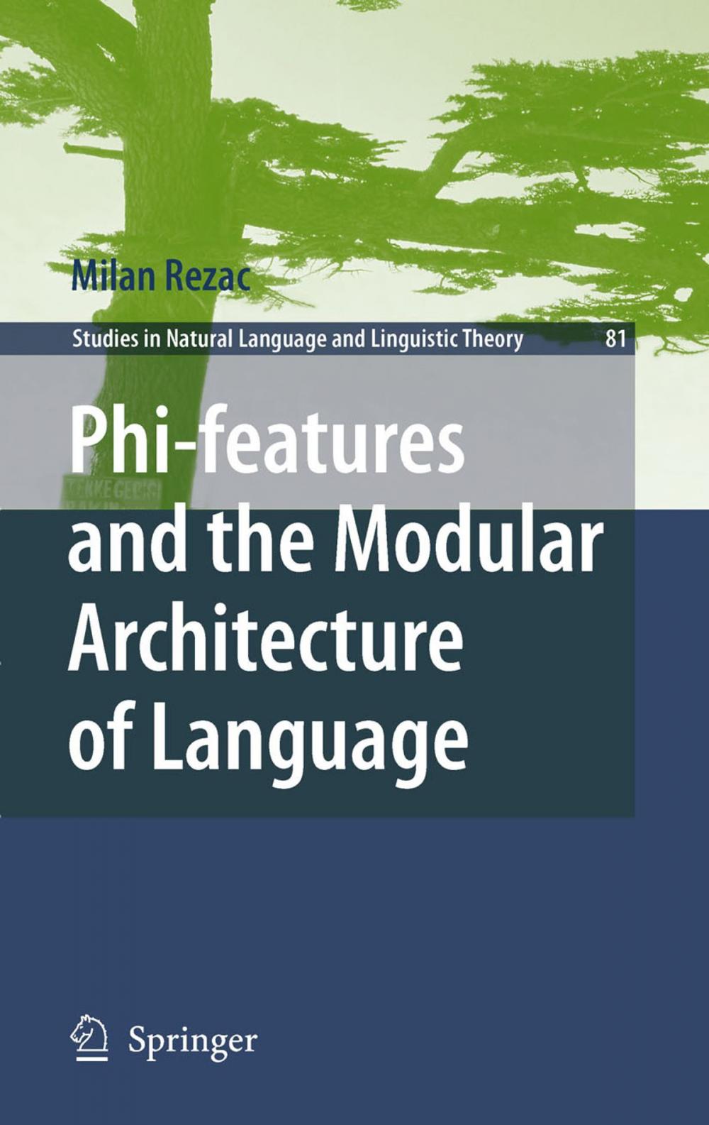 Big bigCover of Phi-features and the Modular Architecture of Language