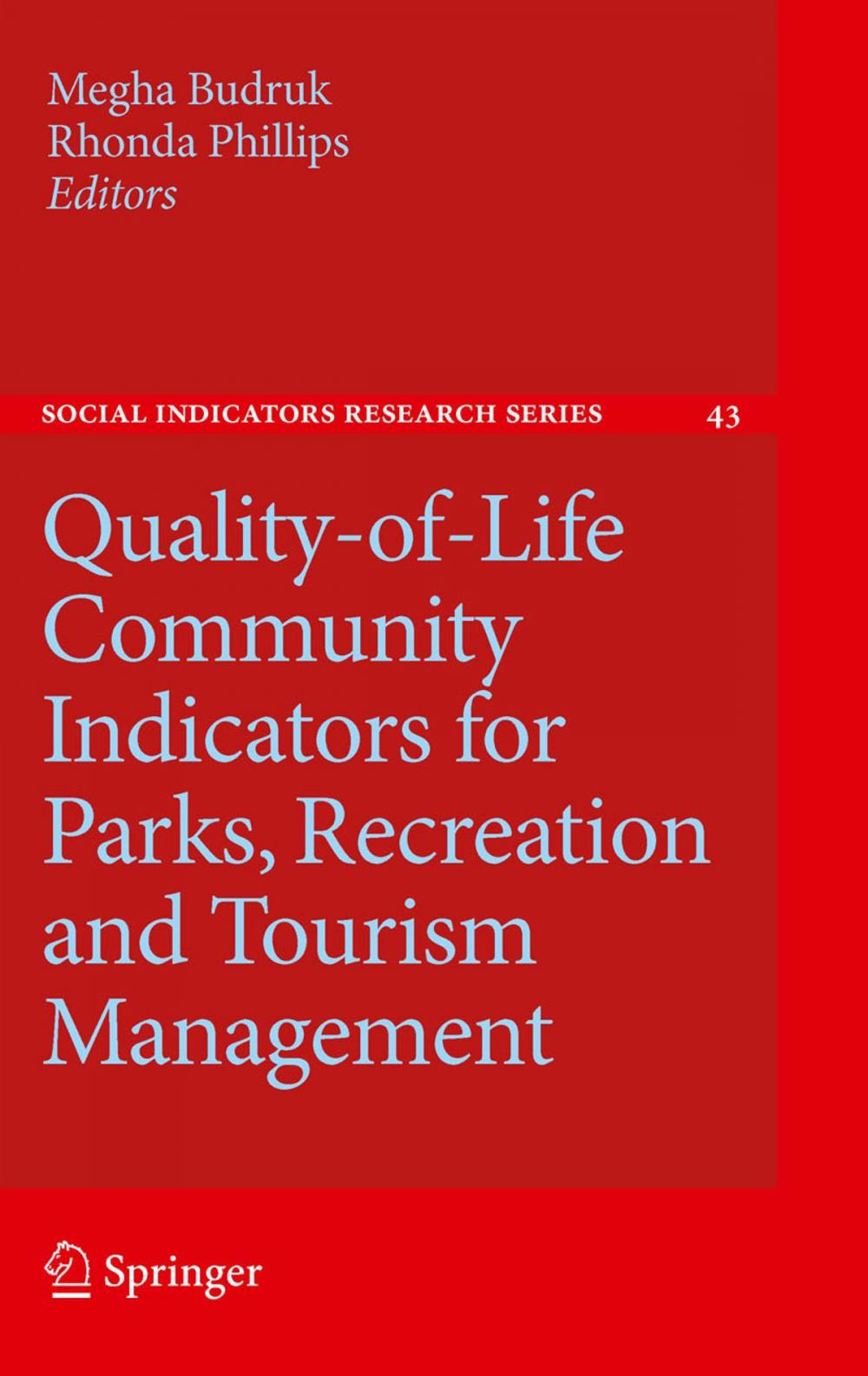 Big bigCover of Quality-of-Life Community Indicators for Parks, Recreation and Tourism Management