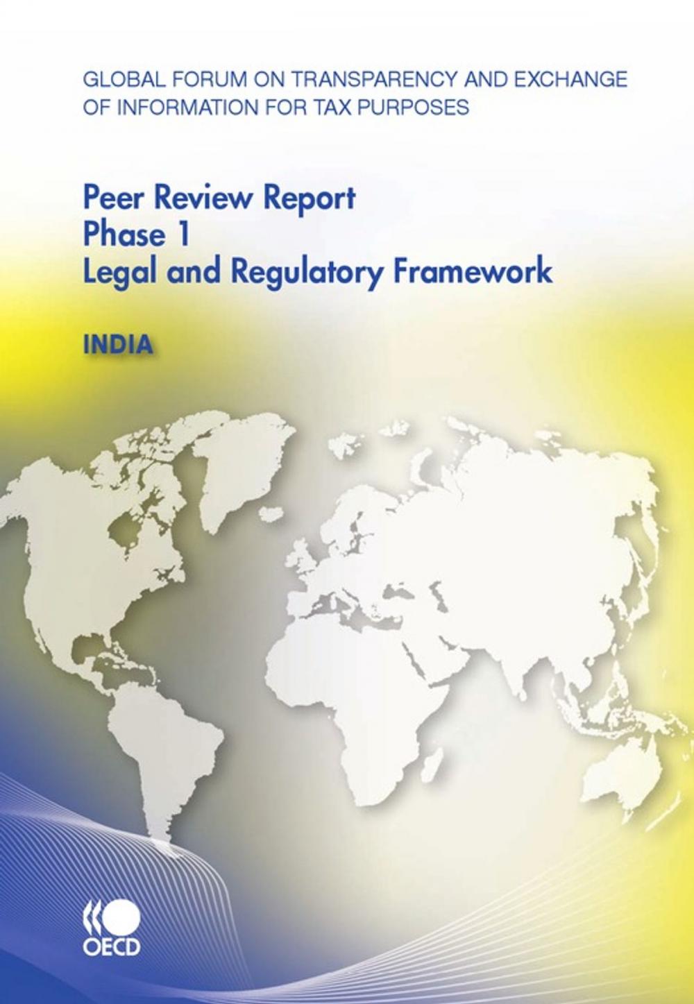 Big bigCover of Global Forum on Transparency and Exchange of Information for Tax Purposes Peer Reviews: India 2010