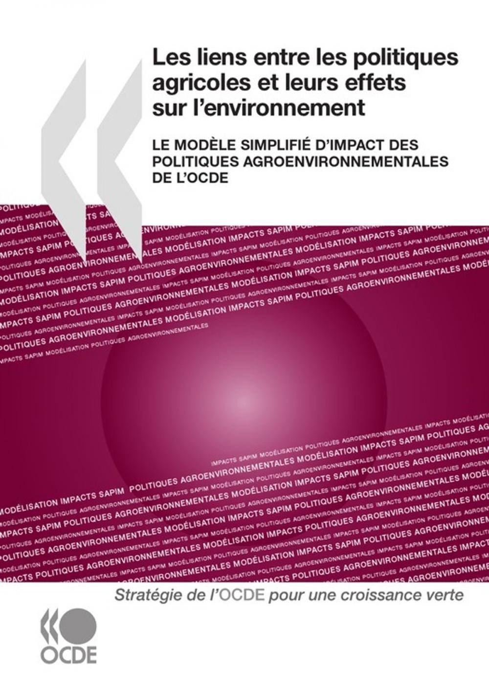 Big bigCover of Les liens entre les politiques agricoles et leurs effets sur l'environnement