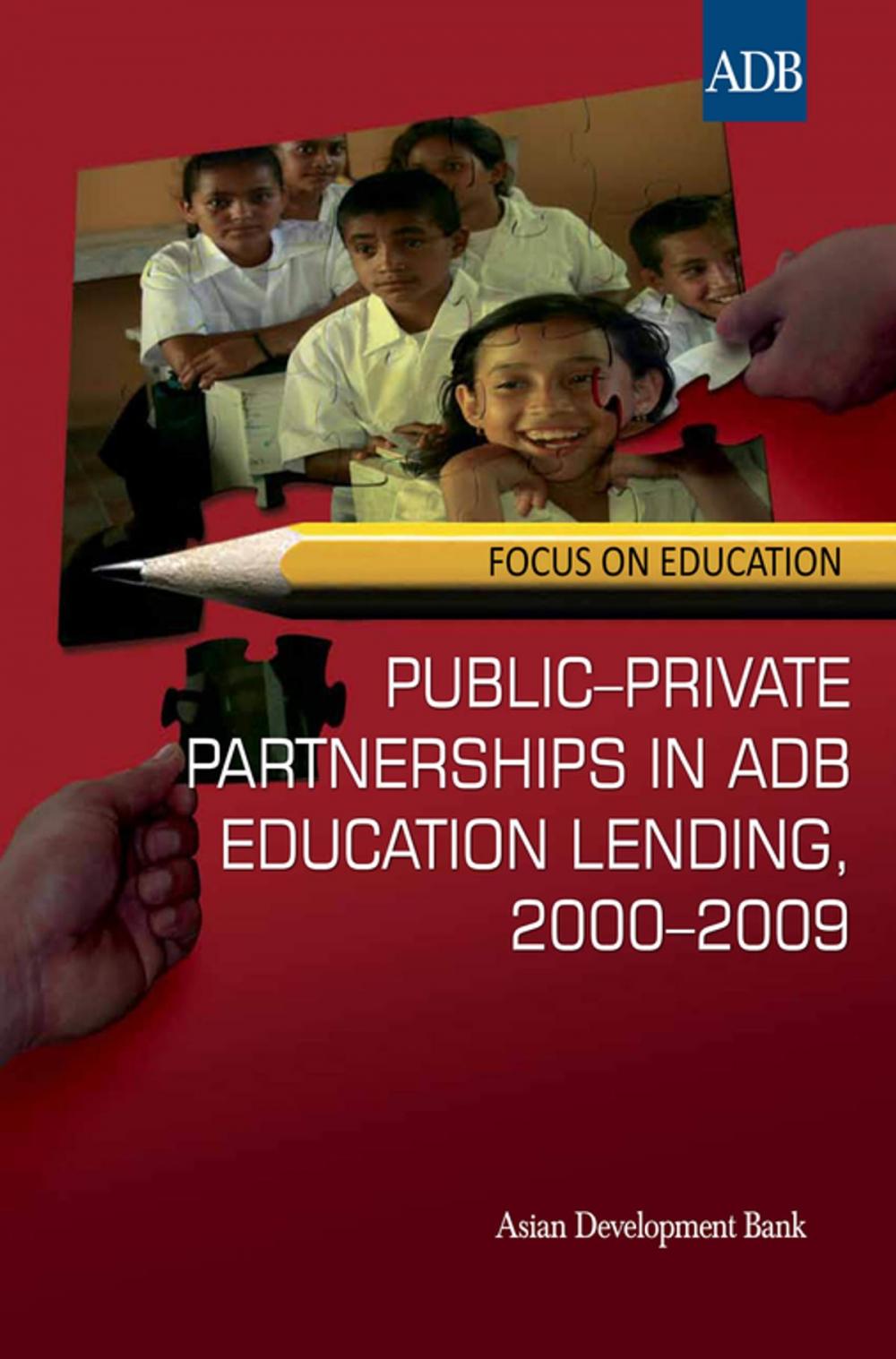 Big bigCover of Public–Private Partnerships in ADB Education Lending, 2000–2009