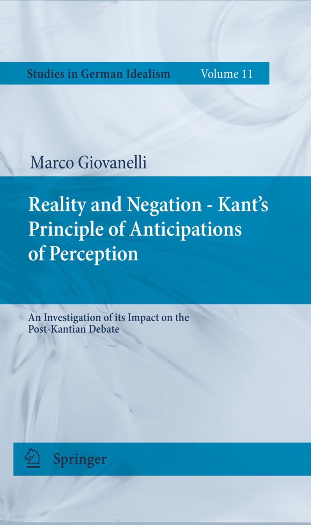 Big bigCover of Reality and Negation - Kant's Principle of Anticipations of Perception