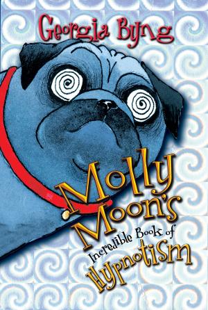 Cover of the book Molly Moon's Incredible Book of Hypnotism by Julie Kagawa