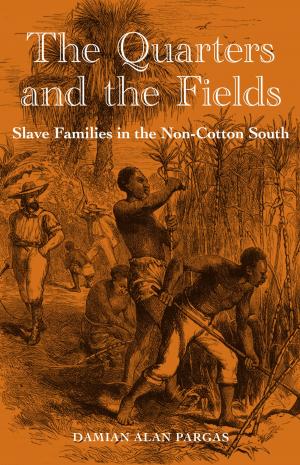 Book cover of The Quarters and the Fields