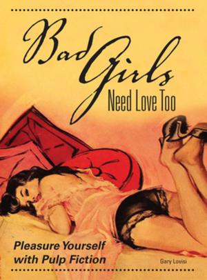Cover of the book Bad Girls Need Love Too by David C. Harper