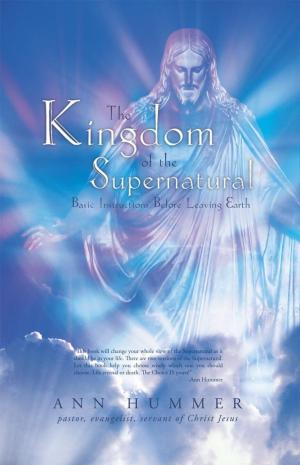 Cover of the book The Kingdom of the Supernatural by Evangelist Rachel McCuien