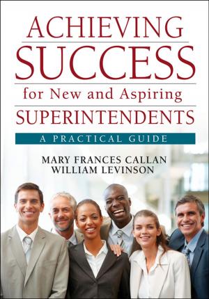 Cover of the book Achieving Success for New and Aspiring Superintendents by Professor John Philip Jones