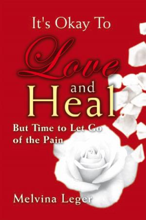 Cover of the book It's Okay to Love and Heal by Nestor Pierrakos