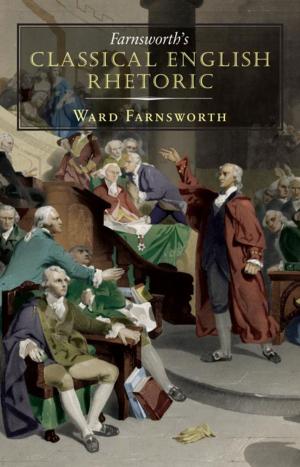 Cover of the book Farnsworth's Classical English Rhetoric by Elizabeth Goudge
