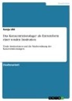 Cover of the book Das Konzentrationslager als Extremform einer totalen Institution by Linda Vuskane