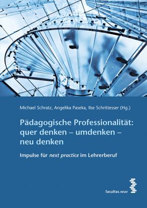 Cover of Pädagogische Professionalität: quer denken - umdenken - neu denken