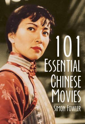 Cover of the book 101 Essential Chinese Movies by Ansgar Gerstner