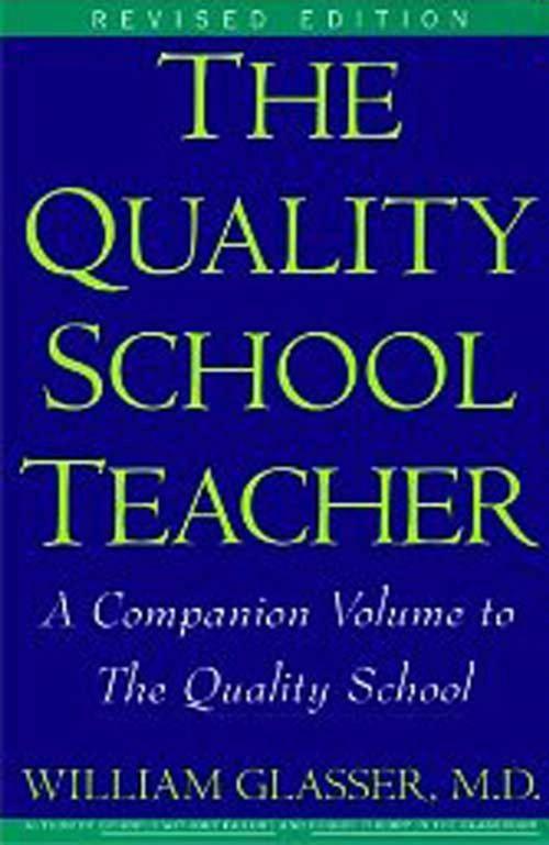 Cover of the book Quality School Teacher RI by William Glasser M.D., HarperCollins e-books