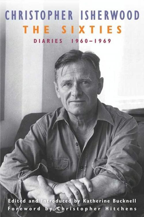 Cover of the book The Sixties by Christopher Isherwood, HarperCollins e-books