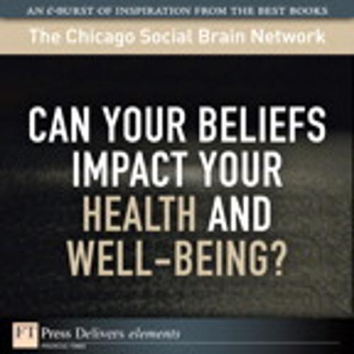 Cover of the book Can Your Beliefs Impact Your Health and Well-Being? by The Chicago Social Brain Netwo, Pearson Education