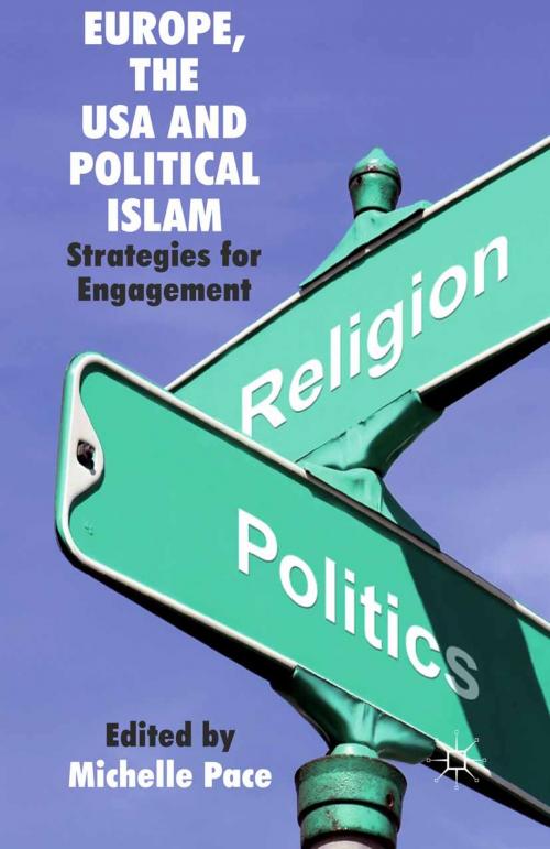 Cover of the book Europe, the USA and Political Islam by , Palgrave Macmillan UK