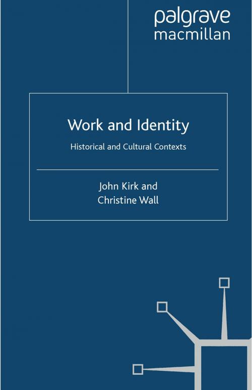 Cover of the book Work and Identity by J. Kirk, C. Wall, Palgrave Macmillan UK