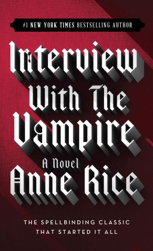 Cover of the book Interview with the Vampire by Anne Rice, Random House Publishing Group