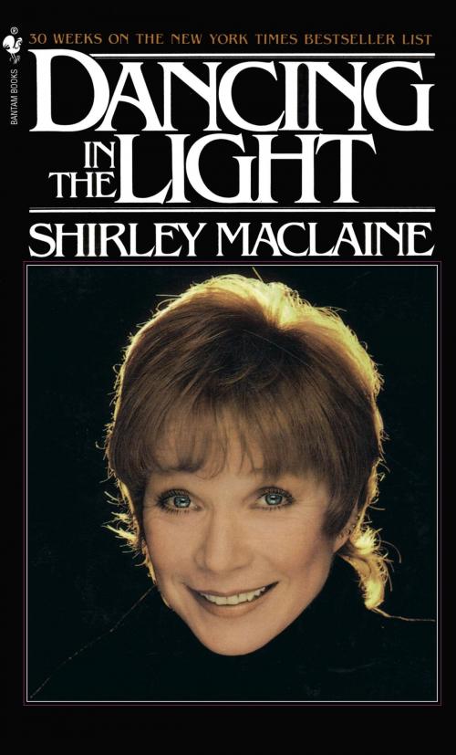 Cover of the book DANCING IN THE LIGHT by Shirley Maclaine, Random House Publishing Group