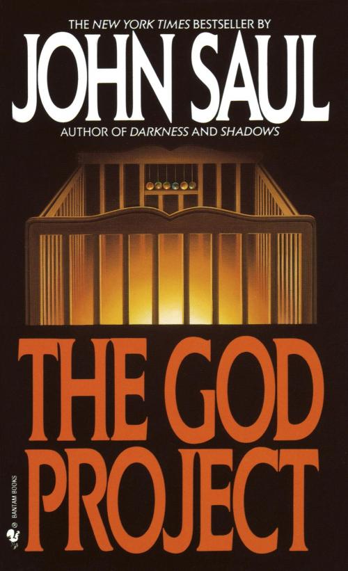 Cover of the book The God Project by John Saul, Random House Publishing Group