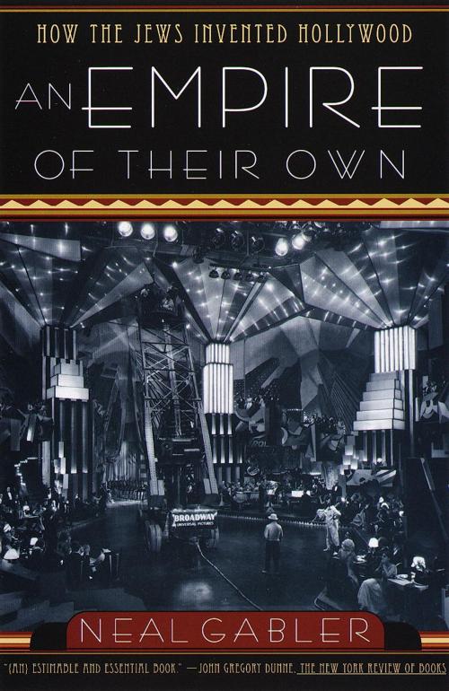 Cover of the book An Empire of Their Own by Neal Gabler, Knopf Doubleday Publishing Group