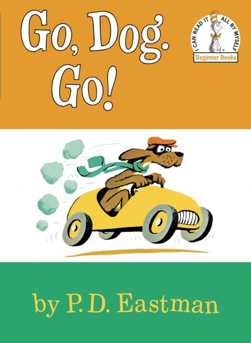 Cover of the book Go, Dog. Go! by P.D. Eastman, Random House Children's Books