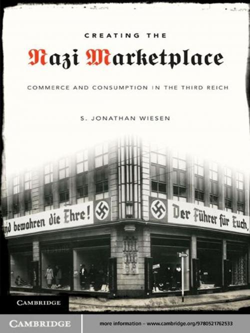 Cover of the book Creating the Nazi Marketplace by S. Jonathan Wiesen, Cambridge University Press